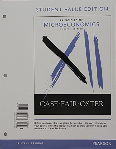 Principles of Microeconomics, Student Value Edition Plus MyEconLab with Pearson eText -- Access Card Package (12th Edition)