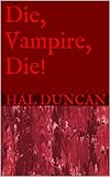 Die, Vampire, Die