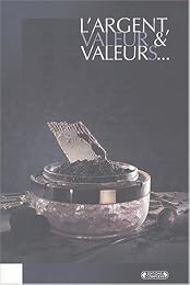 L' argent, valeur & valeurs