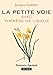 La petite voie avec Thérèse de Lisieux (Spiritualité en poche) (French Edition) by