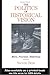 The Politics of Historical Vision: Marx, Foucault, Habermas by 
