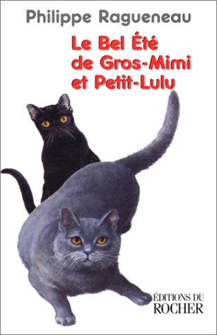 Le bel été de Gros-Mimi et Petit-Lulu: Récit (French Edition) by Philippe Ragueneau (Paperback)