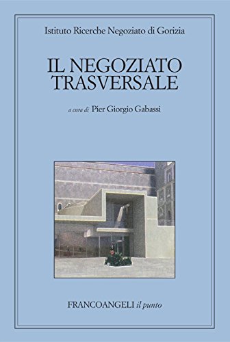 Il negoziato trasversale (Il punto) (Italian Edition)