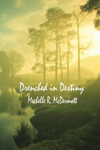 Drenched in Destiny