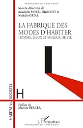 La  fabrique des modes d'habiter