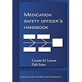 The Medication Safety Officer's Handbook