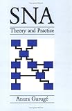 SNA : Theory and Practice, Guruge, A., 008028583X