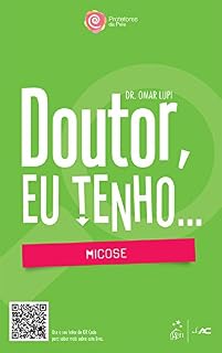 Livro Doutor, eu tenho... MICOSE