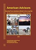 American Advisors: Security Force Assistance Model in the Long War by Joshua J. Potter, Combat Studies Institute Press