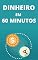 Livro Dinheiro Em 60 Minutos