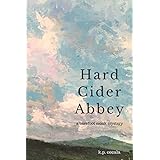 Hard Cider Abbey: A barefoot monk mystery