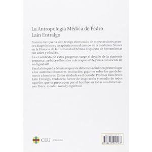 LA ANTROPOLOGï¿½A Mï¿½DICA DE PEDRO LAï¿½N ENTRALGO