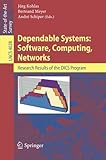 Image de Dependable Systems: Software, Computing, Networks: Research Results of the DICS Program (Lecture Notes in Computer Science)
