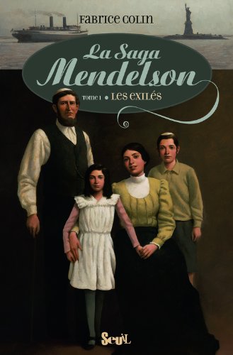 La saga Mendelson: [1]: Les exilés