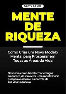 Livro Mente de Riqueza: Como Criar um Novo Modelo Mental para Prosperar em Todas as Áreas da Vida