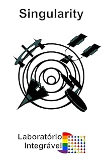 Livro Singularity: instruções e material para impressão (Dinâmicas matemáticas Livro 24)