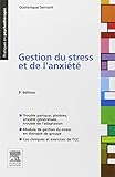 Gestion du stress et de l'anxiété (Pratiques en psychothérapie) (French Edition) by Dominique Servant