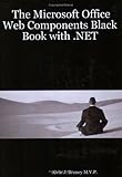 The Microsoft Office Web Components Black Book with .Net