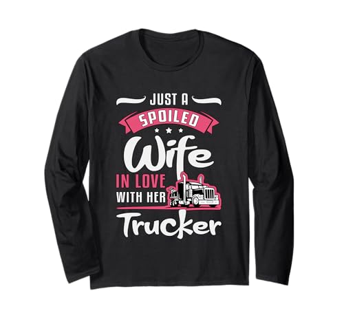 In Love With Her Trucker - Proud Tracker Truck Truckers Wife Long Sleeve T-Shirt