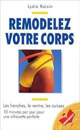 Remodelez votre corps