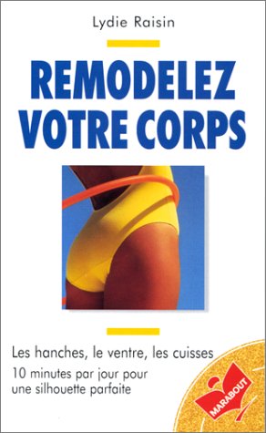 Remodelez votre corps