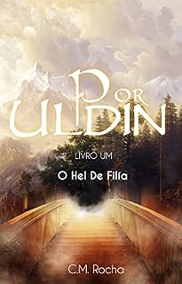 Livro Por Uldin (Livro Um): O Hel De Filía