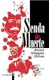 Senda de Muerte, Villagrán, Alvaro, 1931139040