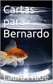 Livro Cartas para Bernardo