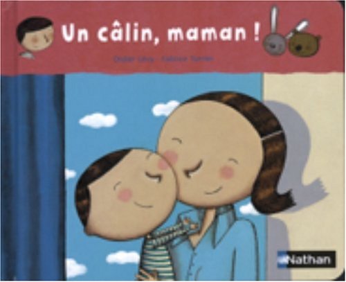 Un  câlin, maman !