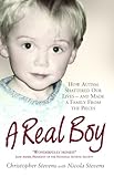 A Real Boy: How Autism Shattered Our Lives - and Made a Family from the Pieces