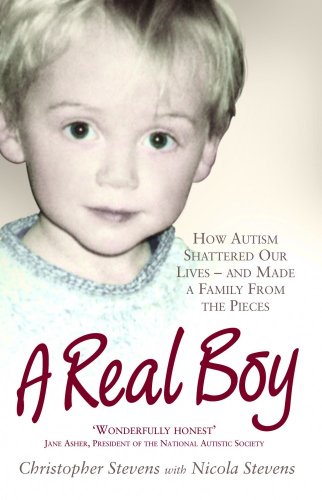 !Best A Real Boy: How Autism Shattered Our Lives - and Made a Family from the Pieces<br />TXT