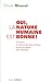 Oui, la nature humaine est bonne ! (French Edition) by 