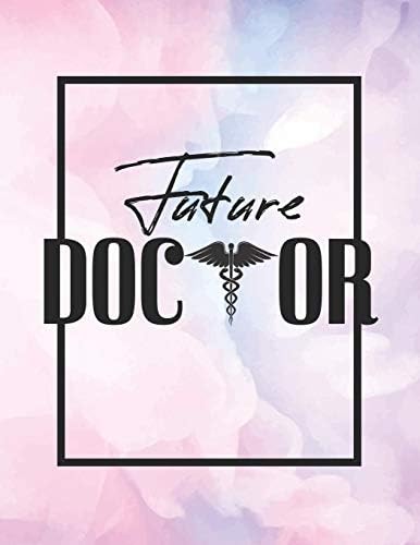 Future Doctor: 2020-2021 Planner for Doctor, 2-Year Planner With Daily, Weekly, Monthly And Calendar (January 2020 through December 2021)