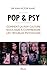 Pop & psy : Comment la pop culture nous aide à comprendre les troubles psychiques by