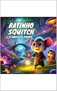 Livro Ratinho Squitch: A janela de galhos