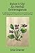 Spice it Up! An Herbal Extravaganza: A collection of folklore, poems and history of 52 herbs designed to inspire your creative writing by Iris Craver