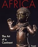 Image de Africa: The Art of a Continent (African, Asian & Oceanic Art)