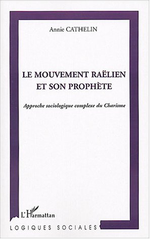 Le  mouvement raëlien et son prophète