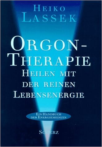Orgontherapie Heilen Mit Der Reinen Lebensenergie Ein Handbuch Der Energiemedizin Amazon De Bucher