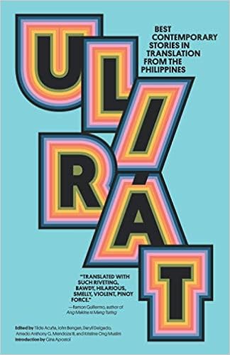 Ulirat Best Contemporary Stories In Translation From The Philippines Muslim Kristine Ong Bengan John Delgado Daryll Acuna Tilde Mendoza Iii Amado Anthony G 9780999451427 Amazon Com Books Ulirat Best Contemporary Stories In Translation From The Philippines Muslim Kristine Ong Bengan John Delgado Daryll Acuna Tilde Mendoza Iii Amado Anthony G 9780999451427 Amazon Com Books