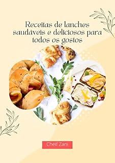 Livro Receitas de lanches saudáveis e deliciosos para todos os gostos