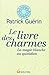 Le Livre des charmes : La Magie blanche quotidienne by 