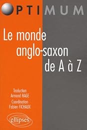 Le  monde anglo-saxon de A à Z