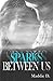 Sparks Between Us (French Edition) by Maddie D., William Salvatore