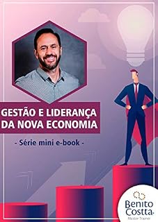 Livro Gestão e Liderança da nova economia: Gestão e Liderança (Mini e-book Livro 1)