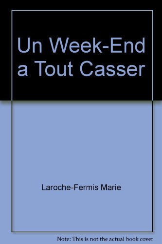 Un  week-end à tout casser
