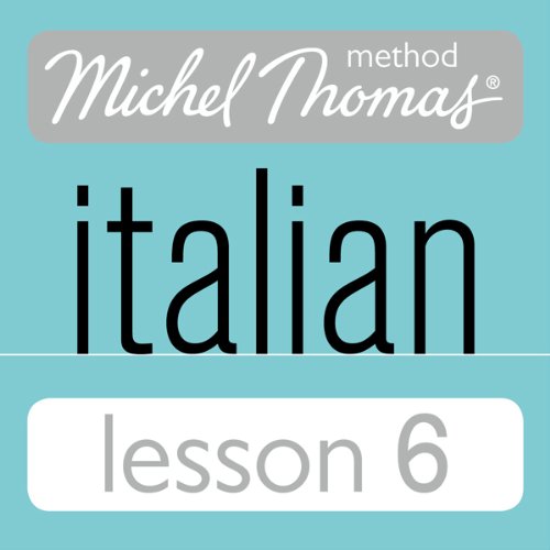 Michel Thomas Beginner Italian Lesson 6
