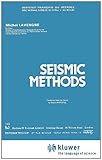 Seismic Methods, Lavergne, Michel, 1853332240