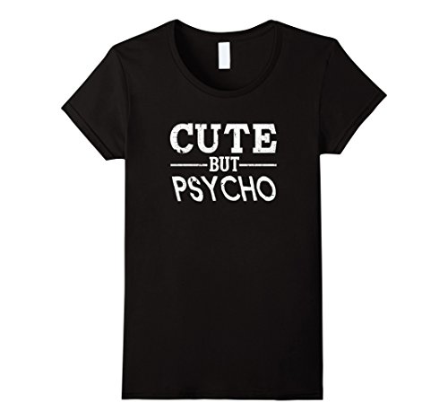 Womens Distressed Cute But Psycho Funny T-shirt  Small Black