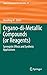 Organo-di-Metallic Compounds (or Reagents): Synergistic Effects and Synthetic Applications (Topics in Organometallic Chemistry, 47)